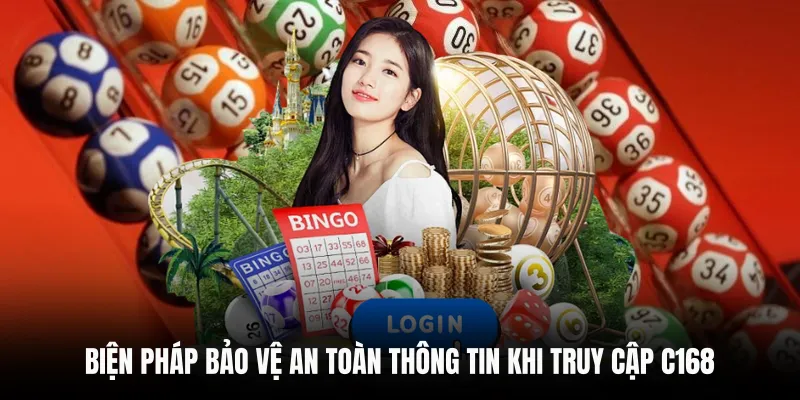 Biện pháp bảo vệ an toàn thông tin khi truy cập C168