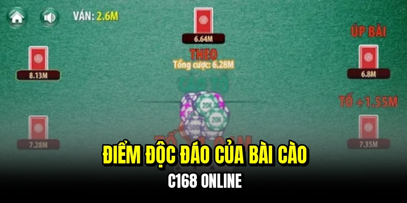 Điểm độc đáo của bài cào C168 online