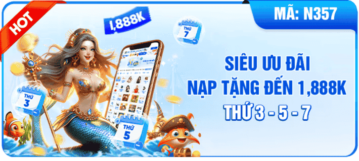 siêu ưu đãi nạp tặng đến 1888k